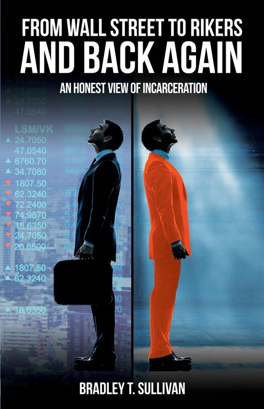Front cover_From Wall Street To Rikers And Back Again