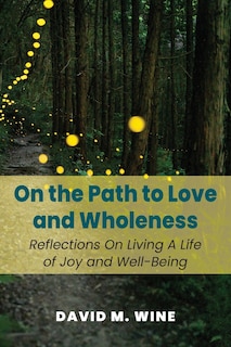 Front cover_On The Path To Love And Wholeness