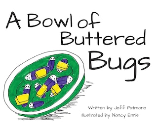 Front cover_A Bowl of Buttered Bugs
