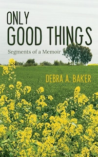 Front cover_Only Good Things