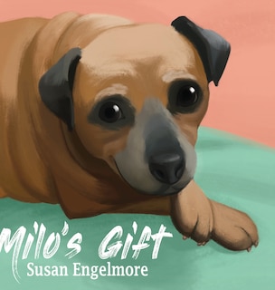 Milo's Gift: A True Story