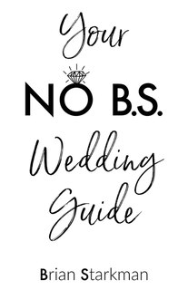 Front cover_Your No B.s. Wedding Guide