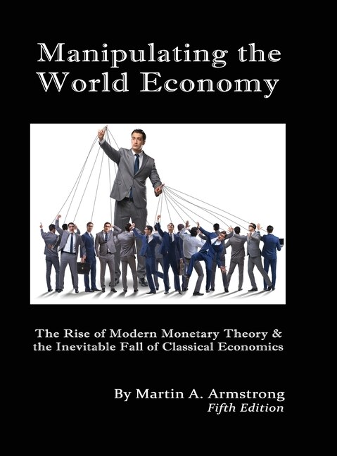 Front cover_Manipulating the World Economy