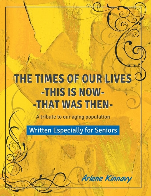 Front cover_The Times of our Lives - This is Now - That was Then