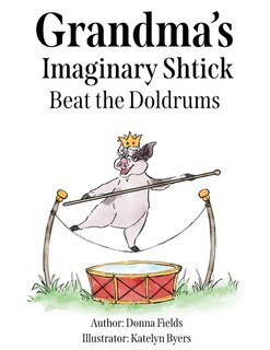 Couverture_Grandma's Imaginary Shtick Beat the Doldrums