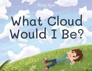 Front cover_What Cloud Would I Be?