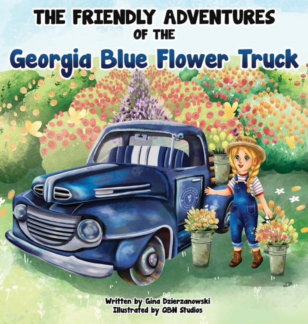 Front cover_The Friendly Adventures of The Georgia Blue Flower Truck