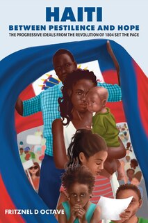 Front cover_Haiti Between Pestilence and Hope