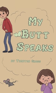 Front cover_My Butt Speaks