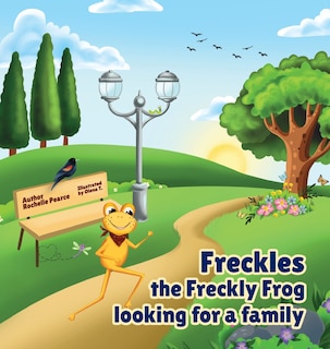 Front cover_Freckles the Freckly Frog Looking for a Family