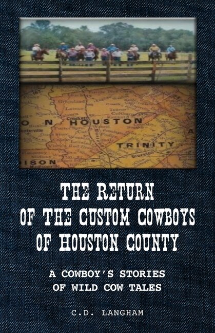 Front cover_The Return of the Custom Cowboys of Houston County