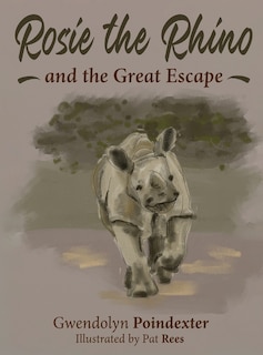 Couverture_Rosie the Rhino and the Great Escape