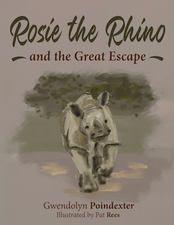 Front cover_Rosie the Rhino and the Great Escape