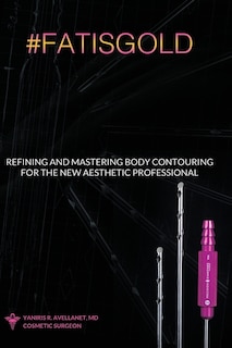Front cover_Refining and Mastering Body Contouring for the New Aesthetic Professional