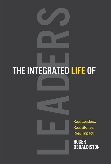 Front cover_The Integrated Life of Leaders
