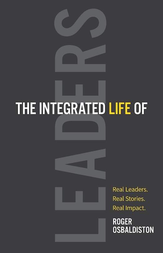 Front cover_The Integrated Life of Leaders