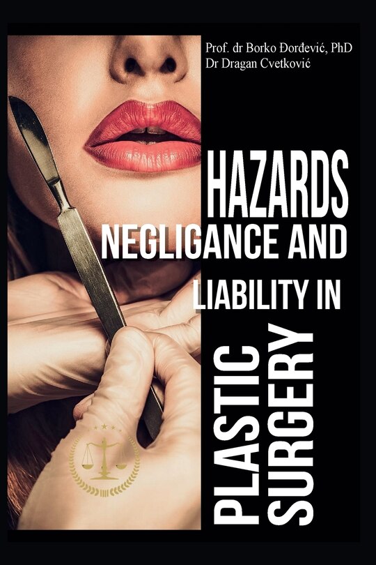 Front cover_Hazards, Negligence, and Liability in Plastic Surgery