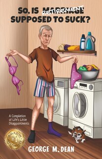 Couverture_So, Is Retirement Supposed To Suck?