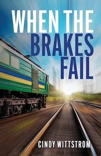 Front cover_When the Brakes Fail