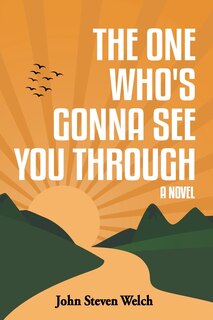 Front cover_The One Who's Gonna See You Through