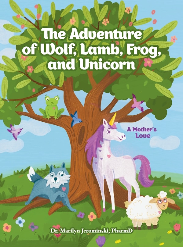 Front cover_The Adventure of Wolf, Lamb, Frog, and Unicorn