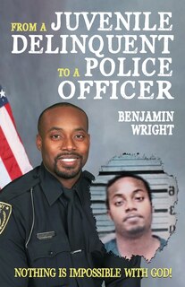 Front cover_From a Juvenile Delinquent to a Police Officer