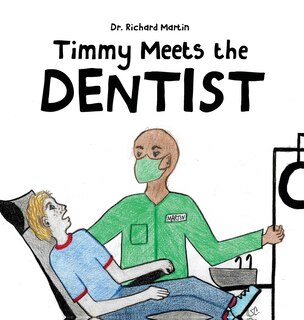 Front cover_Timmy Meets the Dentist
