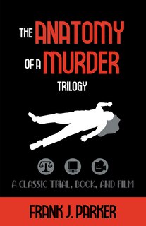 Front cover_The Anatomy of a Murder Trilogy