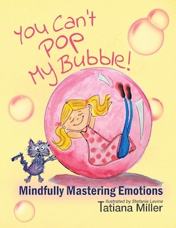 Front cover_You Can't Pop My Bubble