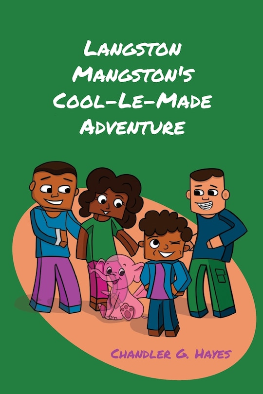 Front cover_Langston Mangston's Cool-Le-Made Adventure