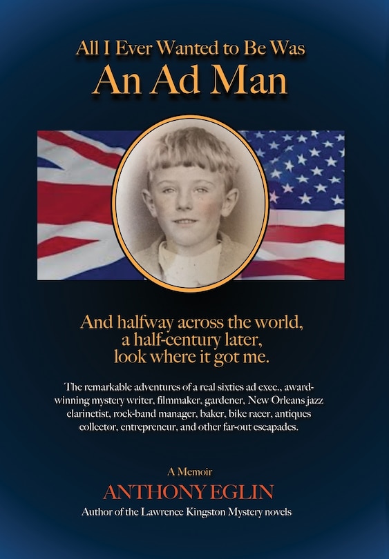 Front cover_All I Ever Wanted to Be Was An Ad Man