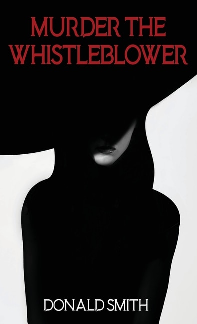 Front cover_Murder the Whistleblower