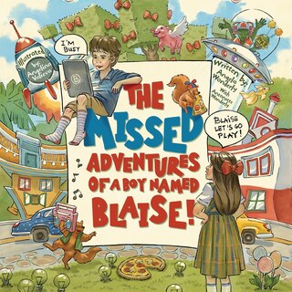 Front cover_The Missed Adventures of a Boy Named Blaise