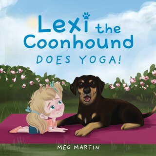 Couverture_Lexi the Coonhound Does Yoga!