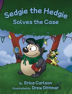 Front cover_Sedgie the Hedgie Solves the Case