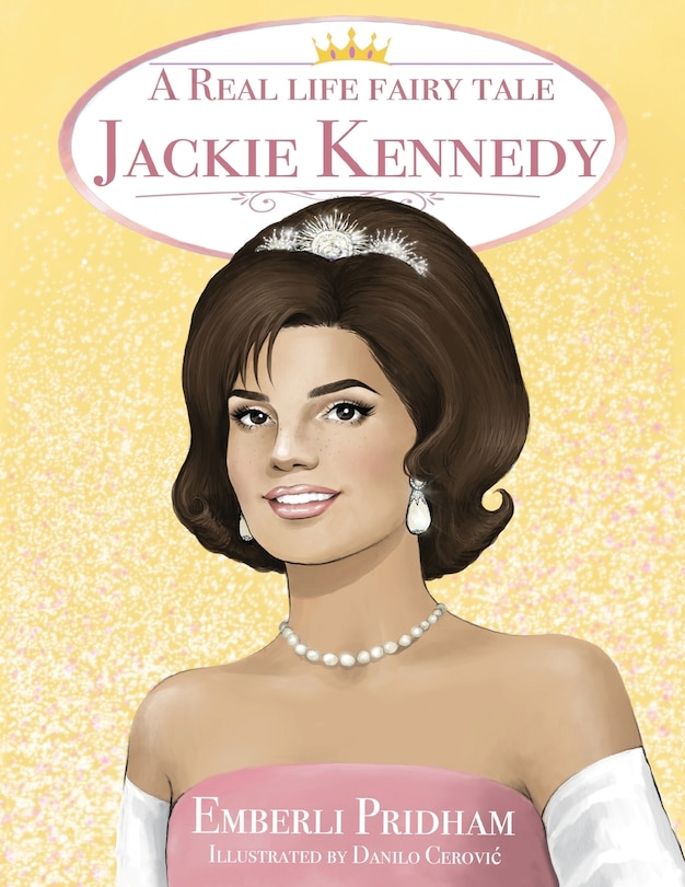 Couverture_A Real Life Fairy Tale Jackie Kennedy
