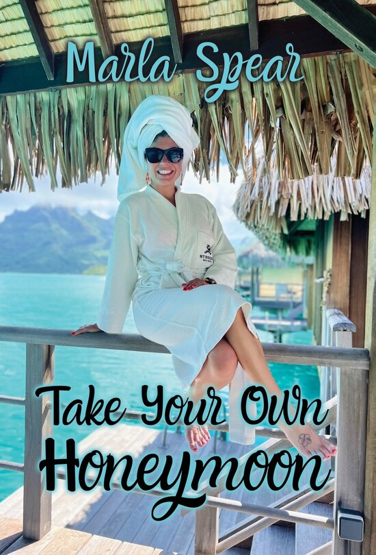 Front cover_Take Your Own Honeymoon