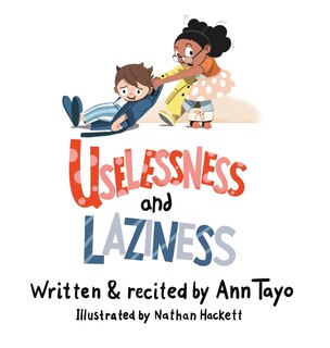 Uselessness & Laziness