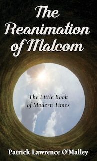 Front cover_The Reanimation of Malcom