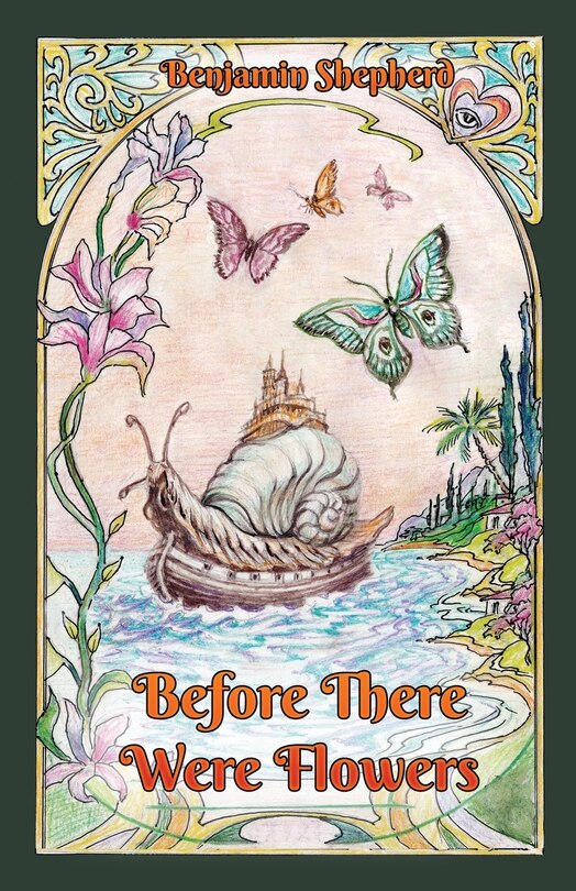 Before There Were Flowers Book By Benjamin Shepherd, ('tp') Indigo