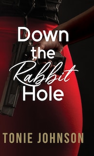 Front cover_Down the Rabbit Hole