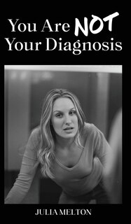 Front cover_You Are Not Your Diagnosis