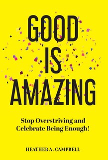 Front cover_Good Is Amazing