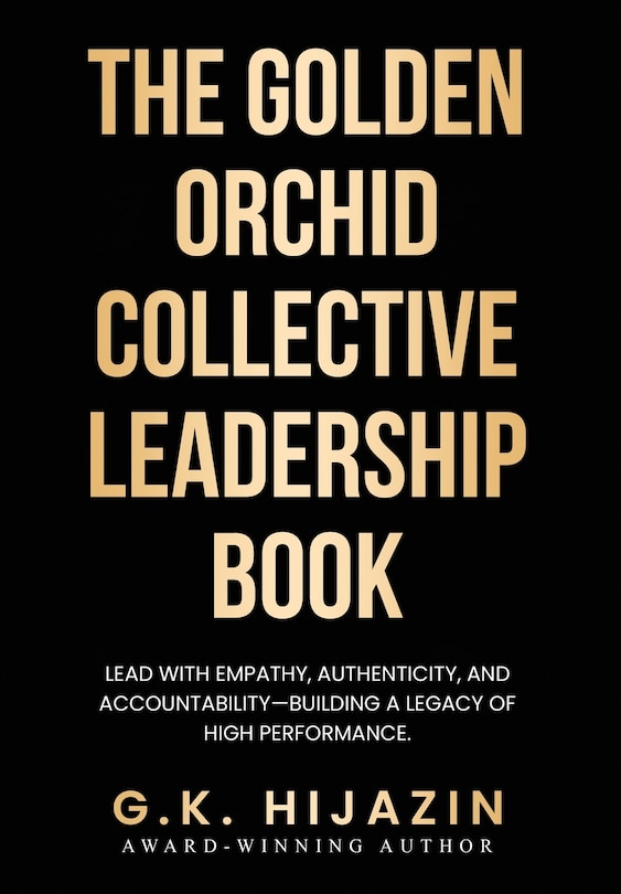 Front cover_The Golden Orchid Collective Leadership Book