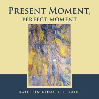 Front cover_Present Moment, Perfect Moment