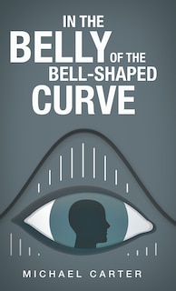 Couverture_In The Belly Of The Bell-shaped Curve