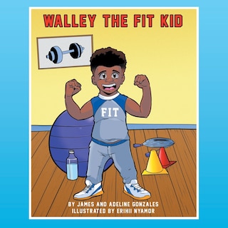 Front cover_Walley the Fit Kid