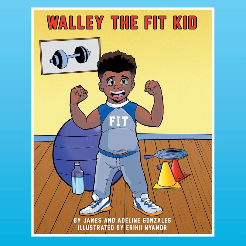 Front cover_Walley the Fit Kid