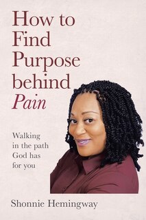 Couverture_How To Find Purpose Behind Pain