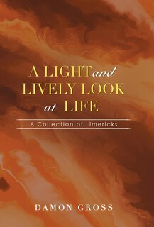Front cover_A Light And Lively Look At Life